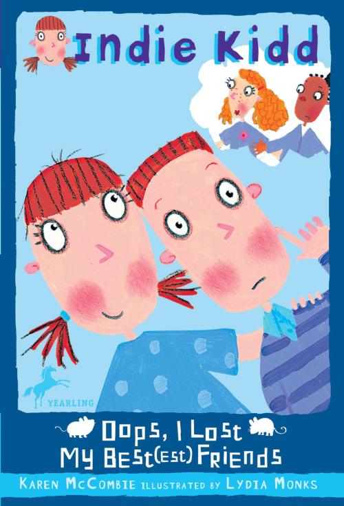 Cover of the book Indie Kidd: Oops, I Lost My Best(est) Friends by Karen McCombie, Random House Children's Books