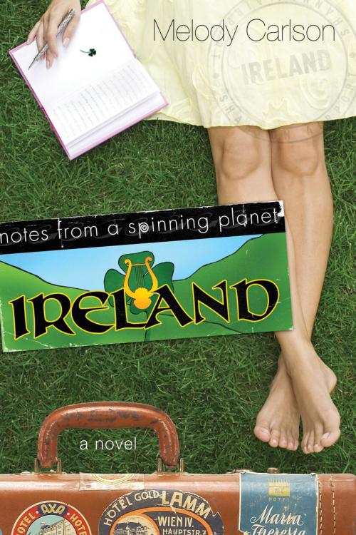 Cover of the book Notes from a Spinning Planet--Ireland by Melody Carlson, The Crown Publishing Group