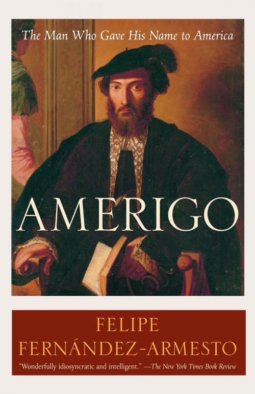 Cover of the book Amerigo by Felipe Fernández-Armesto, Random House Publishing Group