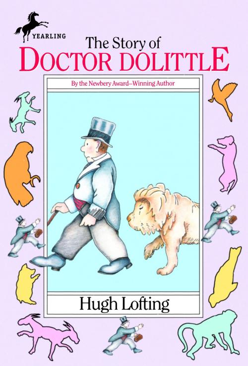 Cover of the book The Story of Doctor Dolittle by Hugh Lofting, Random House Children's Books