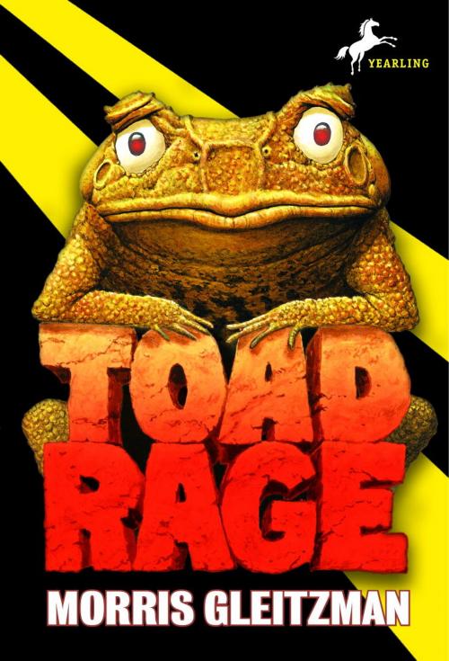 Cover of the book Toad Rage by Morris Gleitzman, Random House Children's Books