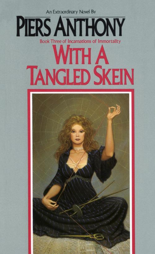 Cover of the book With a Tangled Skein by Piers Anthony, Random House Publishing Group