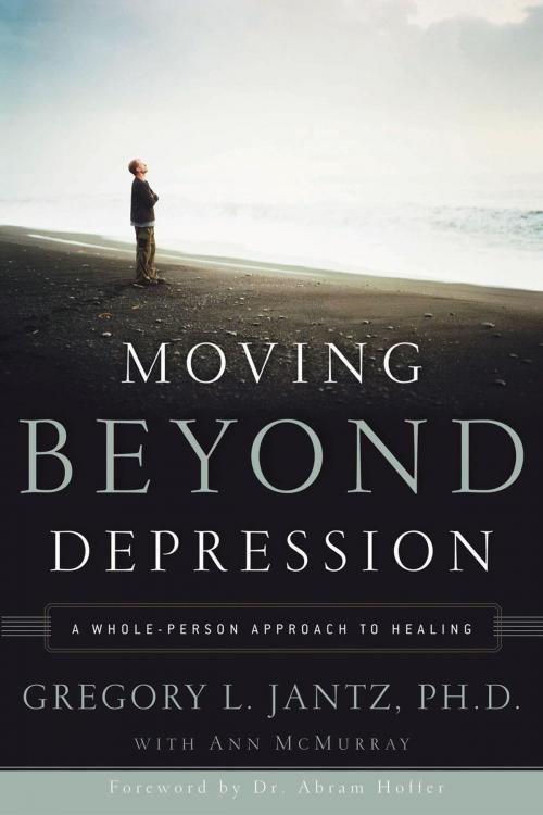 Cover of the book Moving Beyond Depression by Dr. Gregory L. Jantz, Ann McMurray, The Crown Publishing Group