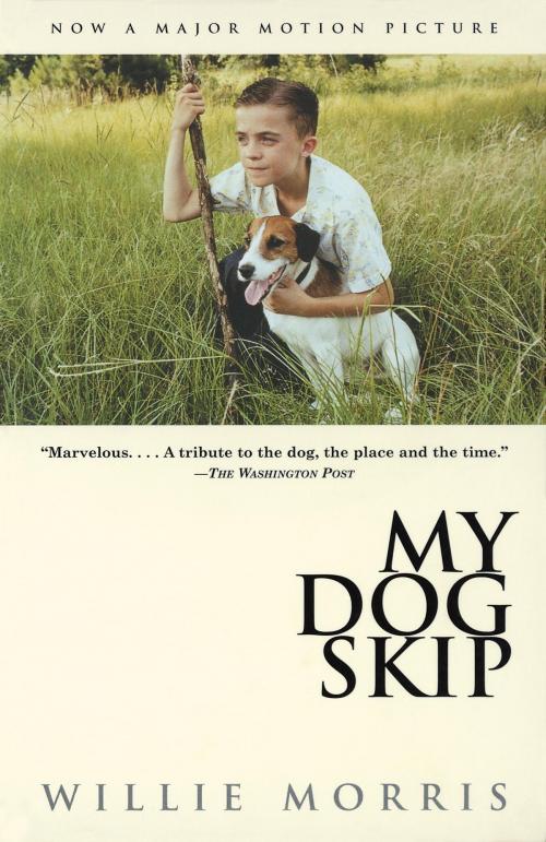 Cover of the book My Dog Skip by Willie Morris, Knopf Doubleday Publishing Group