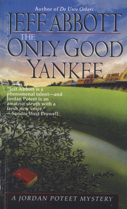 Cover of the book Only Good Yankee by Jeff Abbott, Random House Publishing Group