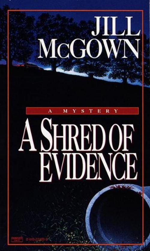 Cover of the book Shred of Evidence by Jill McGown, Random House Publishing Group