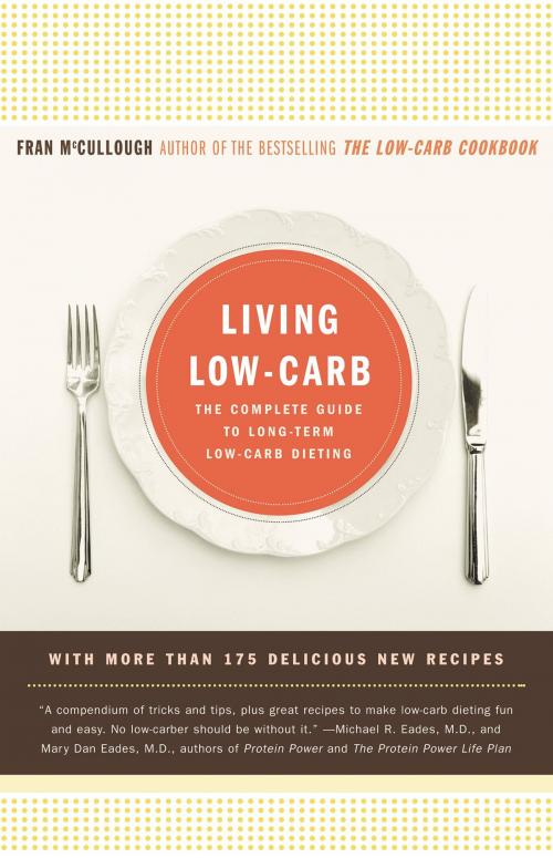 Cover of the book Living Low-Carb by Fran McCullough, Little, Brown and Company