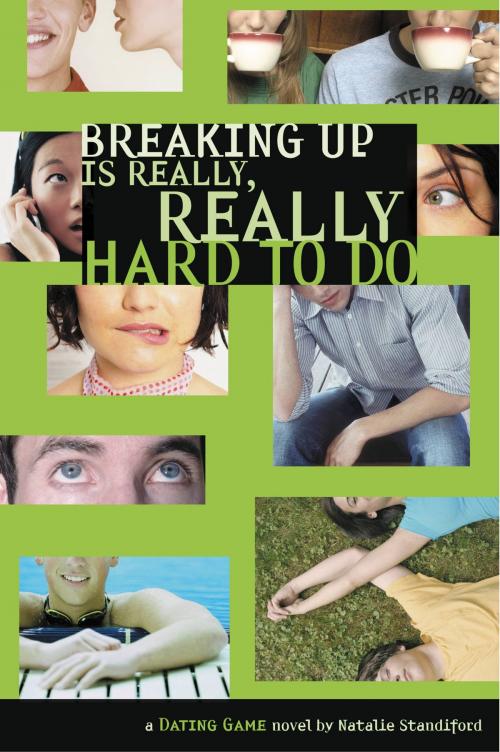 Cover of the book Dating Game #2: Breaking Up Is Really, Really Hard to Do by Natalie Standiford, Little, Brown Books for Young Readers