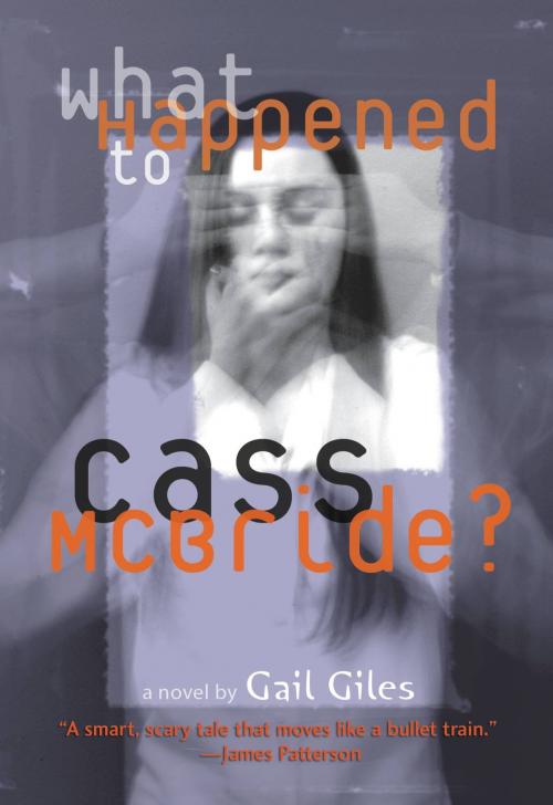 Cover of the book What Happened to Cass McBride? by Gail Giles, Little, Brown Books for Young Readers