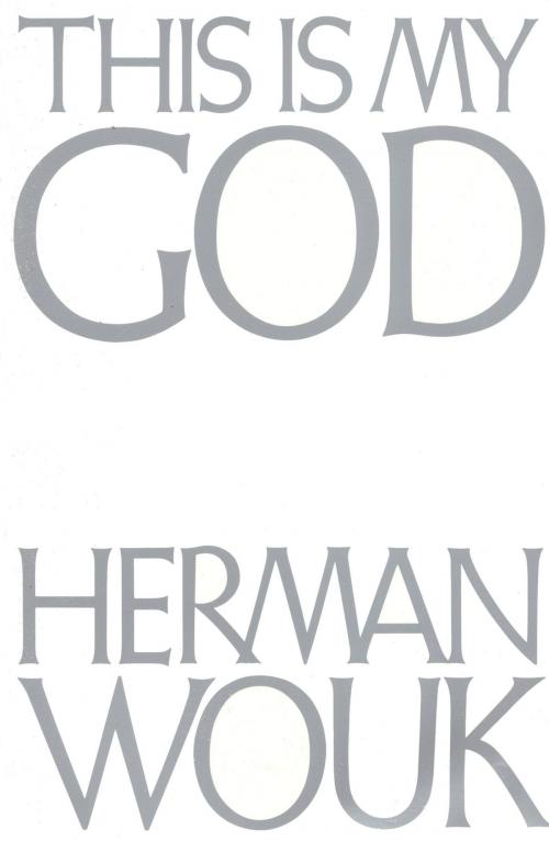 Cover of the book This Is My God by Herman Wouk, Little, Brown and Company