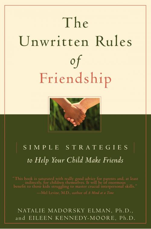 Cover of the book The Unwritten Rules of Friendship by Eileen Kennedy-Moore, Natalie Madorsky Elman, Little, Brown and Company