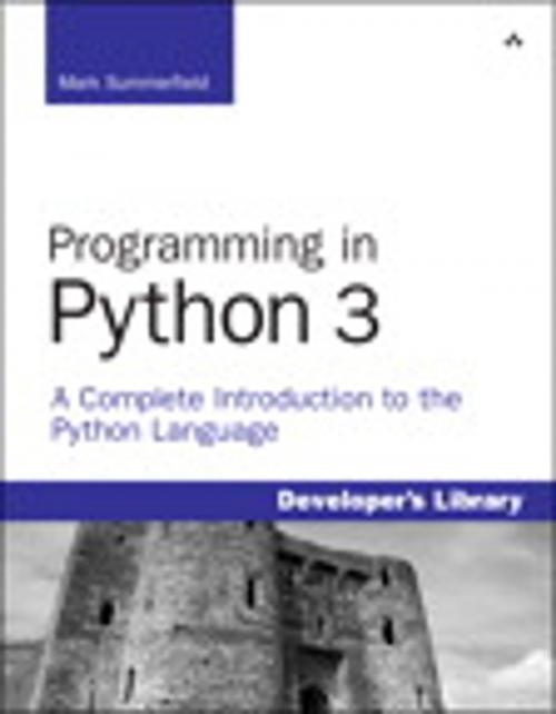 Cover of the book Programming in Python 3 by Mark Summerfield, Pearson Education