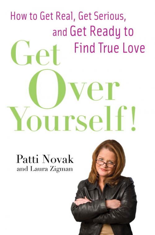 Cover of the book Get Over Yourself! by Patti Novak, Laura Zigman, Random House Publishing Group