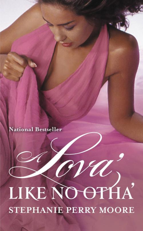 Cover of the book A Lova' Like No Otha' by Stephanie Perry Moore, Grand Central Publishing