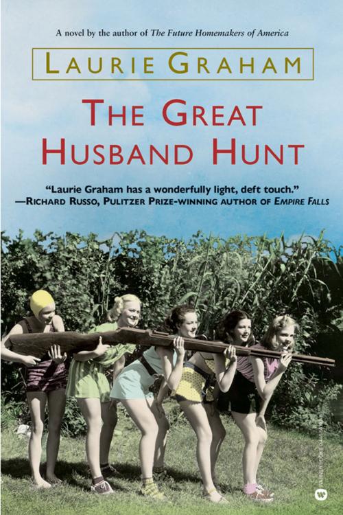 Cover of the book The Great Husband Hunt by Laurie Graham, Grand Central Publishing