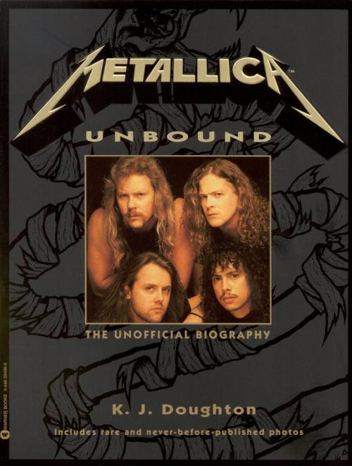 Cover of the book Metallica Unbound by K.J. Doughton, Grand Central Publishing