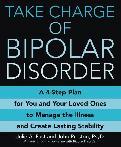 Cover of the book Take Charge of Bipolar Disorder by John Preston, Julie A. Fast, Grand Central Publishing