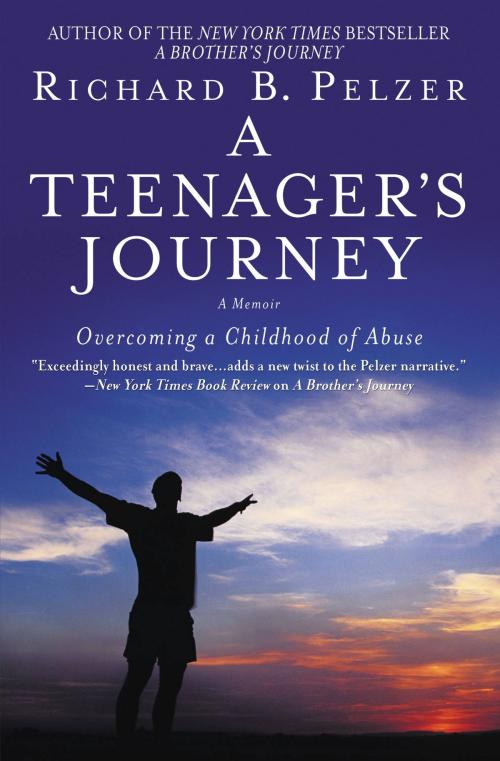 Cover of the book A Teenager's Journey by Richard B. Pelzer, Grand Central Publishing