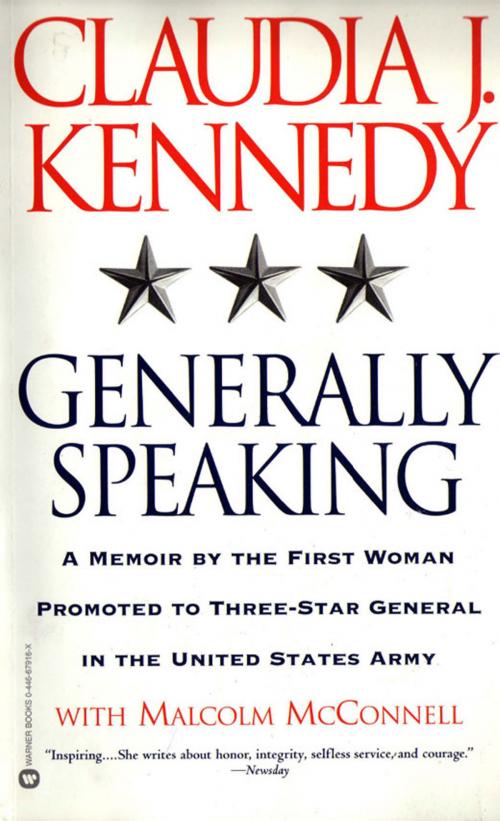 Cover of the book Generally Speaking by Claudia J. Kennedy, Malcolm McConnell, Grand Central Publishing