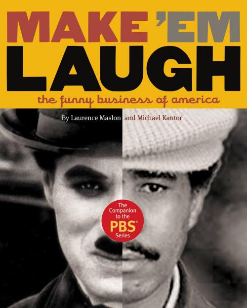 Cover of the book Make 'Em Laugh by Michael Kantor, Laurence Maslon, Grand Central Publishing