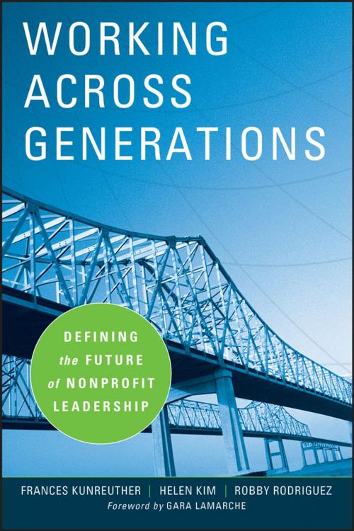 Cover of the book Working Across Generations by Frances Kunreuther, Helen Kim, Robby Rodriguez, Kim Klein, Wiley