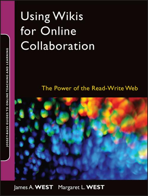 Cover of the book Using Wikis for Online Collaboration by James A. West, Margaret L. West, Wiley