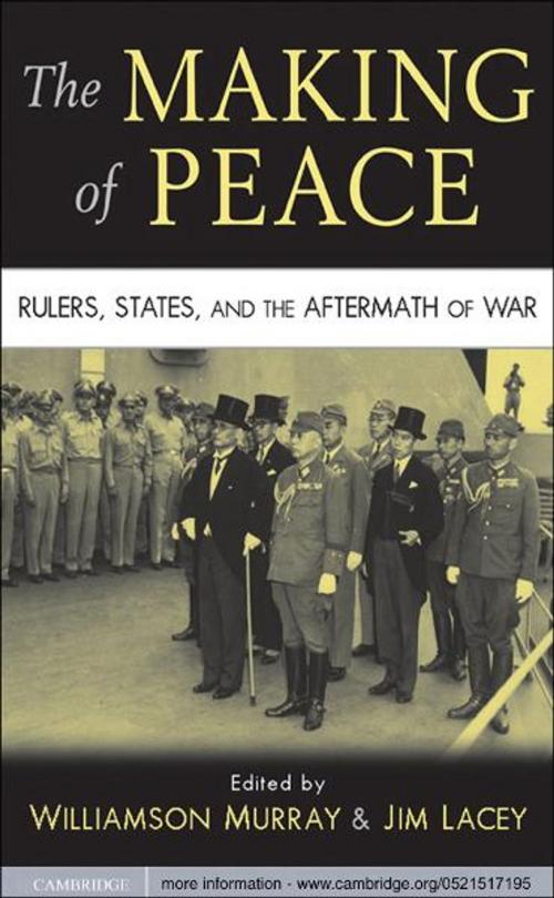 Cover of the book The Making of Peace by , Cambridge University Press