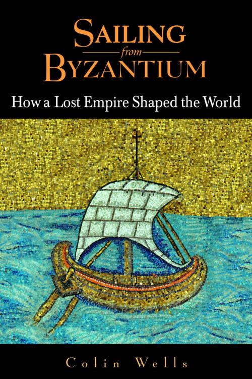 Cover of the book Sailing from Byzantium by Colin Wells, Random House Publishing Group