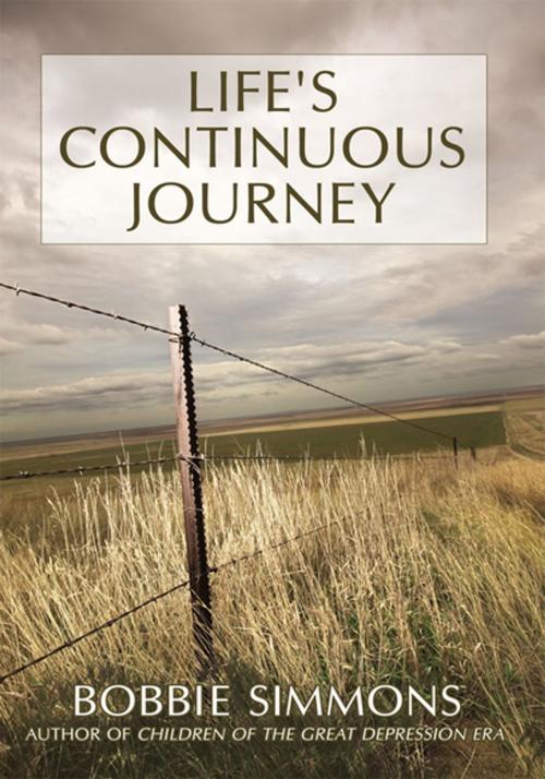Cover of the book Life's Continuous Journey by Bobbi Simmons, iUniverse