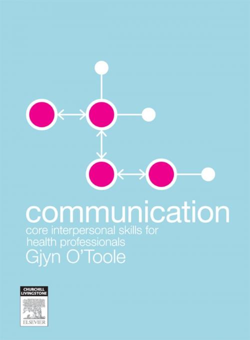 Cover of the book Communication - E-Book by Gjyn O'Toole, MEdStud, BA, GradDipTEFL, DipOT, Elsevier Health Sciences