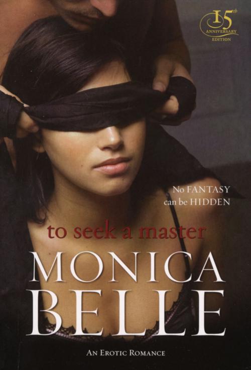 Cover of the book To Seek a Master by Monica Belle, Ebury Publishing