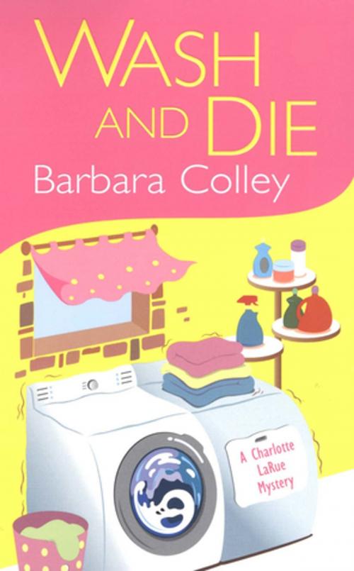 Cover of the book Wash And Die by Barbara Colley, Kensington Books