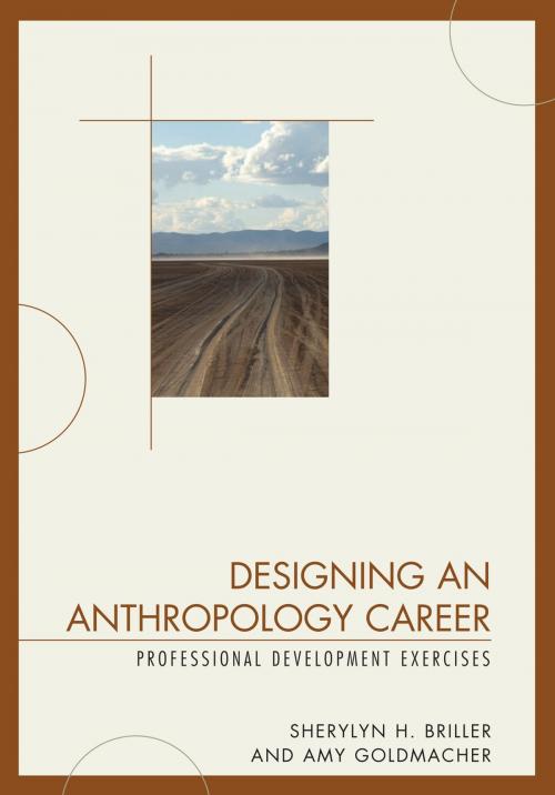 Cover of the book Designing an Anthropology Career by Sherylyn H. Briller, Amy Goldmacher, AltaMira Press