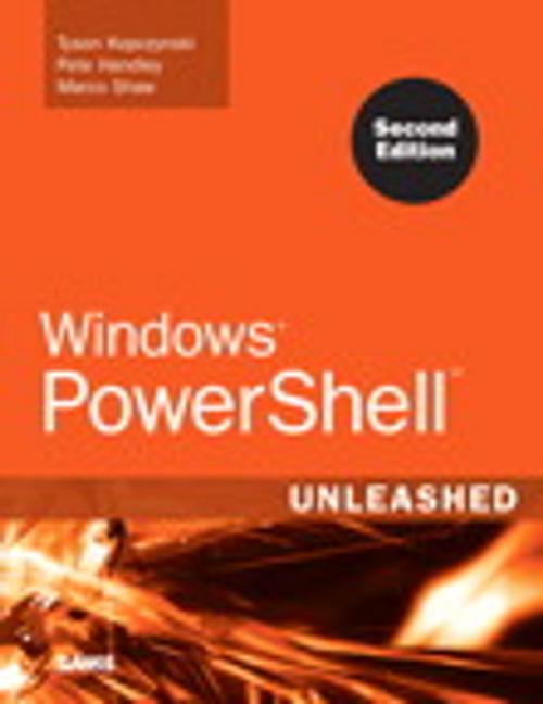 Cover of the book Windows PowerShell Unleashed by Tyson Kopczynski, Pete Handley, Marco Shaw, Pearson Education
