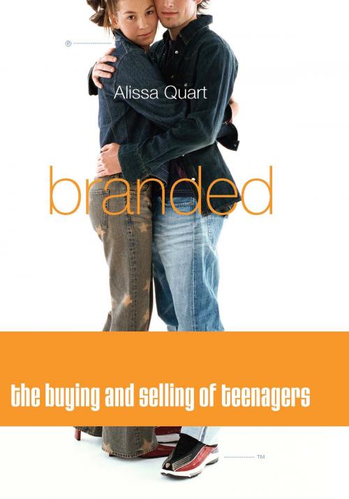 Cover of the book Branded by Alissa Quart, Basic Books