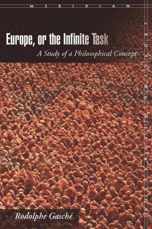 Cover of the book Europe, or The Infinite Task by Rodolphe Gasché, Stanford University Press