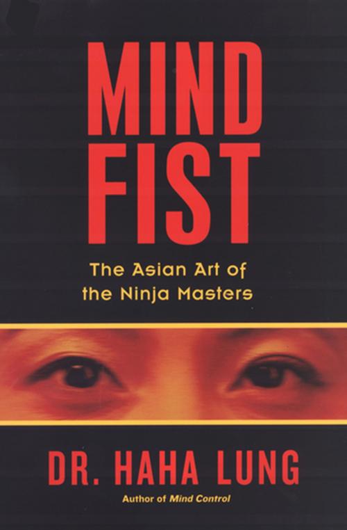 Cover of the book Mind Fist by Dr. Haha Lung, Kensington