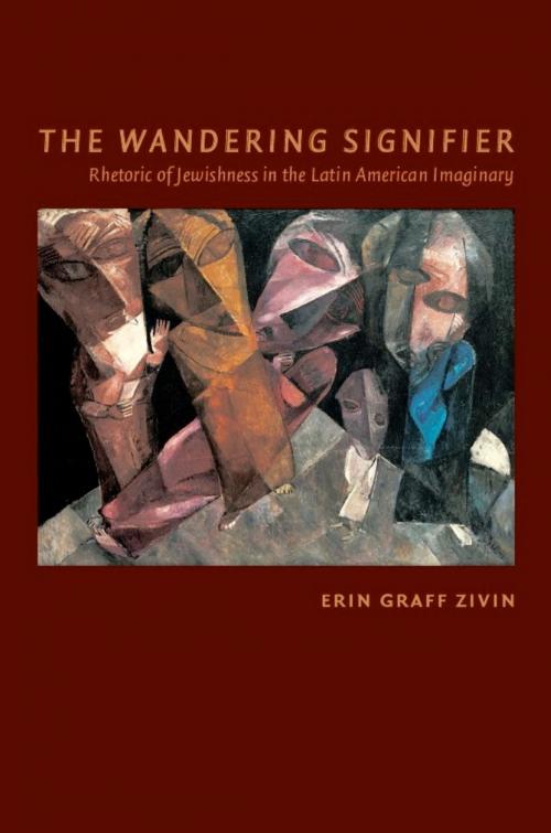 Cover of the book The Wandering Signifier by Erin Graff Zivin, Duke University Press
