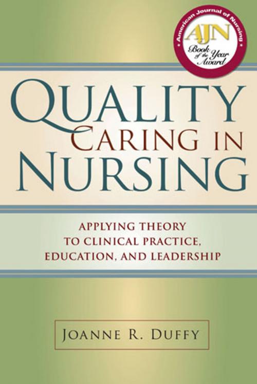 Cover of the book Quality Caring in Nursing by Dr. Joanne Duffy, PhD, RN, FAAN, Springer Publishing Company