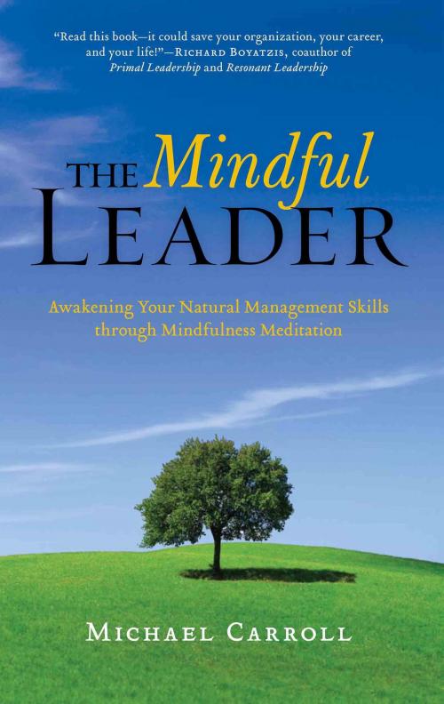 Cover of the book The Mindful Leader by Michael Carroll, Shambhala