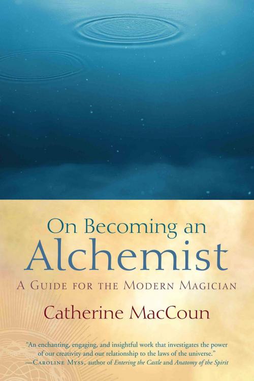 Cover of the book On Becoming an Alchemist by Catherine MacCoun, Shambhala