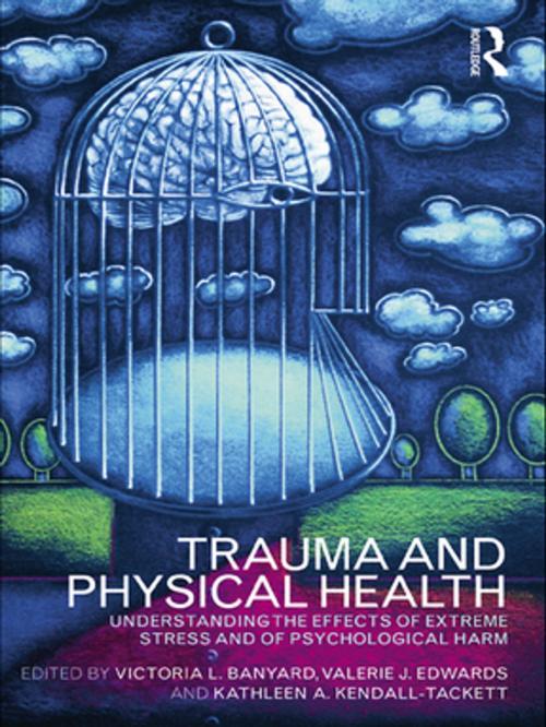 Cover of the book Trauma and Physical Health by , Taylor and Francis