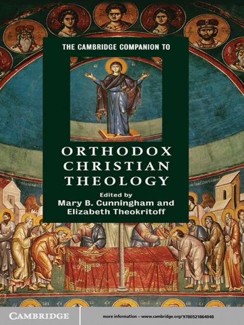 Cover of the book The Cambridge Companion to Orthodox Christian Theology by Elizabeth Theokritoff, Cambridge University Press