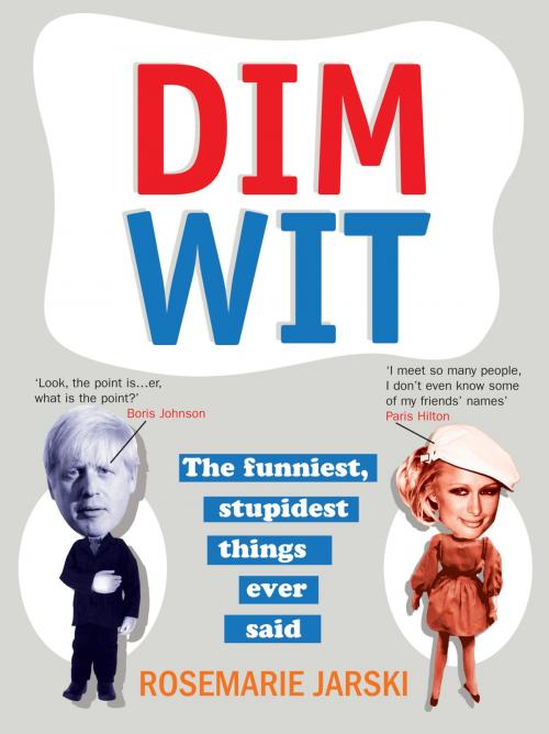 Cover of the book Dim Wit by Rosemarie Jarski, Ebury Publishing