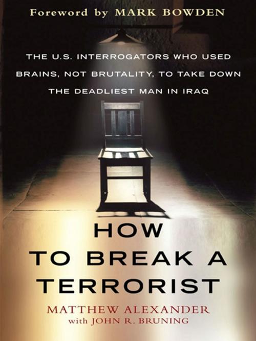 Cover of the book How to Break a Terrorist by Matthew Alexander, John Bruning, Free Press