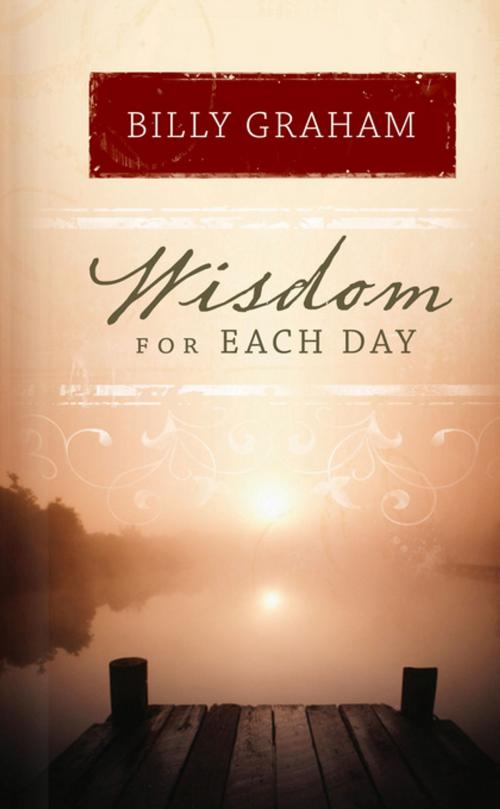 Cover of the book Wisdom for Each Day by Billy Graham, Thomas Nelson