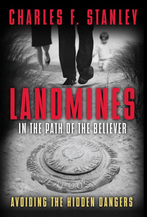 Cover of the book Landmines in the Path of the Believer by Charles F. Stanley (personal), Thomas Nelson