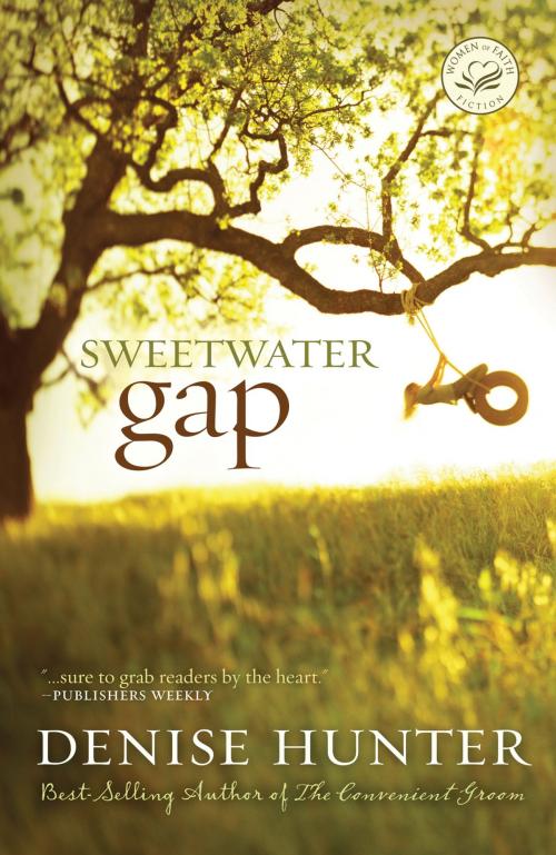 Cover of the book Sweetwater Gap by Denise Hunter, Thomas Nelson
