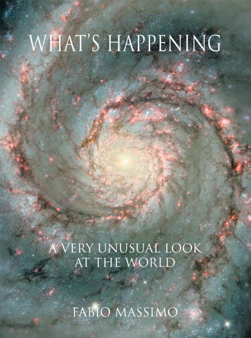 Cover of the book What's Happening by FABIO MASSIMO, Trafford Publishing