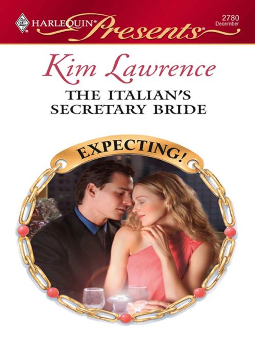 Cover of the book The Italian's Secretary Bride by Kim Lawrence, Harlequin
